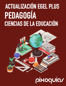 pixoguías-egel-plus-edu-pedagogía-ciencias-educación-actualizaciones