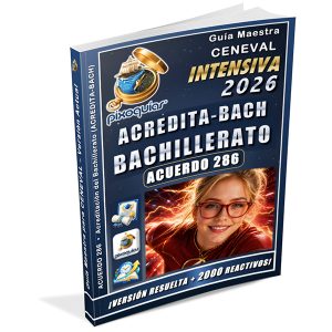 Portada de la guía ACREDITA-BACH 2026 Intensiva de PIXOGUÍAS, con 2000 reactivos para preparar el bachillerato mediante el Acuerdo 286.