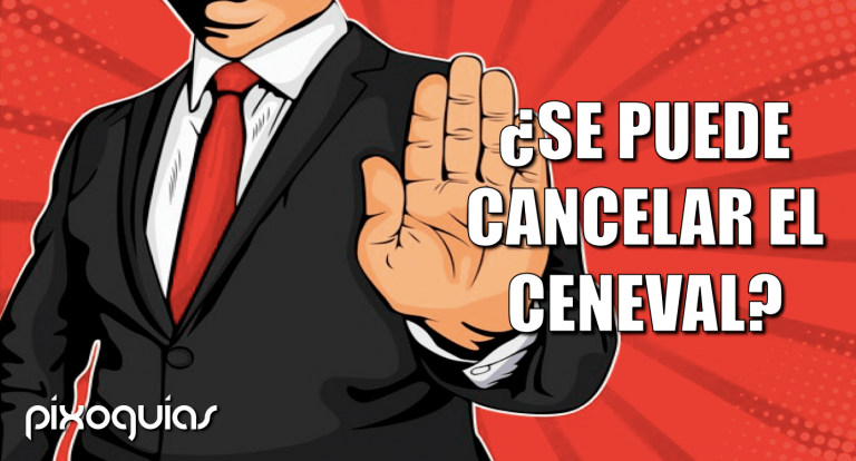 ceneval-puede-cancelarse-cancelacion-pixoguias