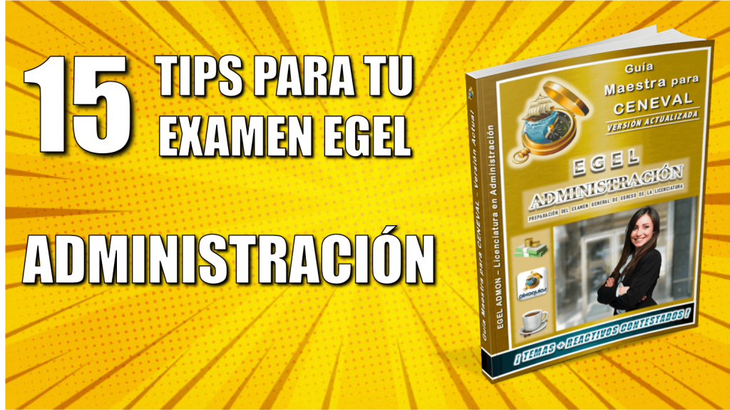 15 Tips para pasar el examen CENEVAL de Administración | PIXOGUIAS