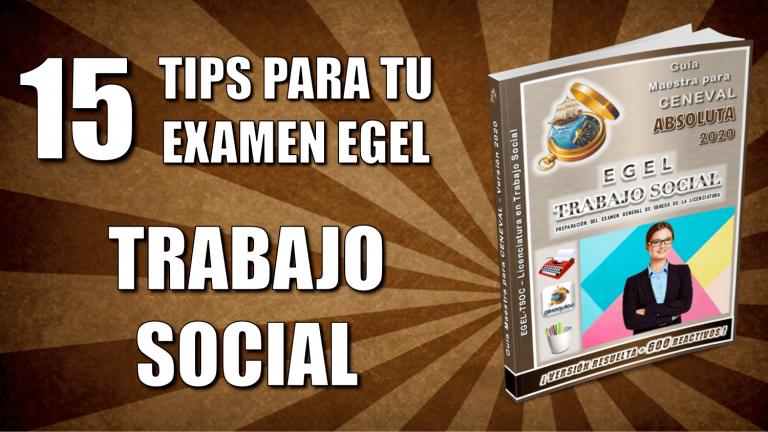 15 Tips para tu Examen CENEVAL EGEL Plus Trabajo Social (TSOC)