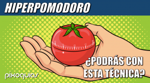 hiperpomodoro-pixoguias-pomodoro-ceneval-estudio-unam-uam-ipn-estudio