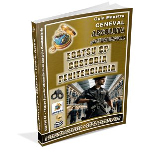 guia-ceneval-egatsu-tsu-cp-custodio-penitenciaria-absoluta