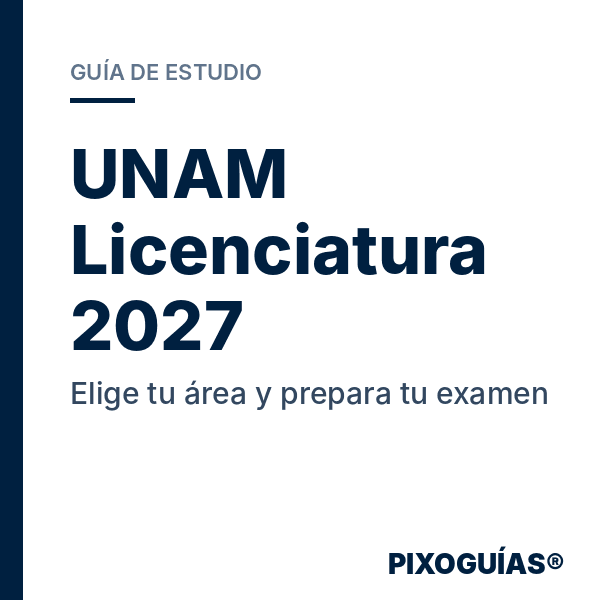 Portada de la guía de estudio UNAM Licenciatura 2027: elige tu área y prepara tu examen